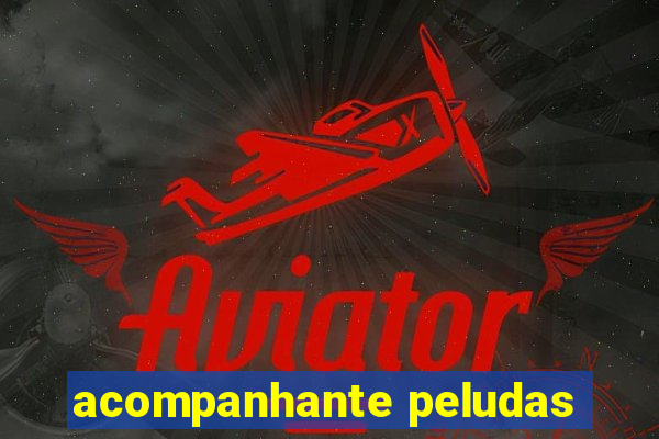 acompanhante peludas